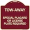 Signmission Tow-Away Special Placard or License Plate Required Heavy-Gauge Aluminum Sign, 18" H, BU-1818-22796 A-DES-BU-1818-22796 - alternate 1